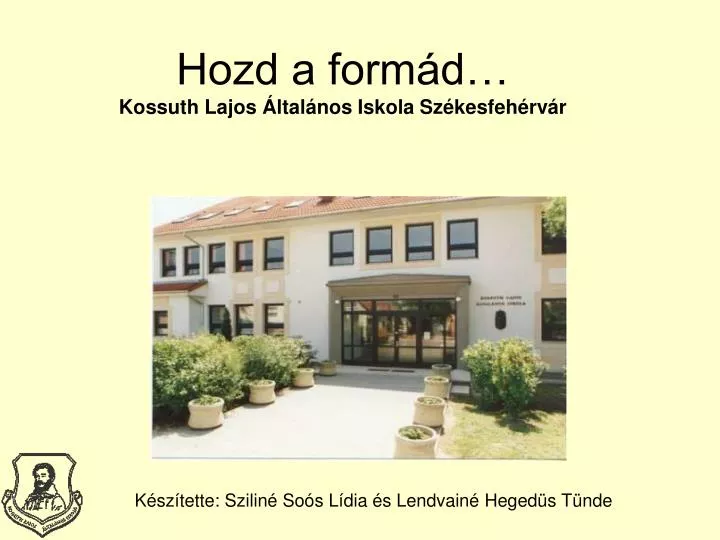 hozd a form d kossuth lajos ltal nos iskola sz kesfeh rv r