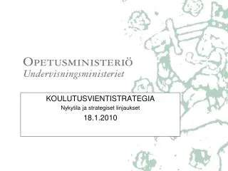 koulutusvientistrategia nykytila ja strategiset linjaukset 18 1 2010