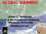 Johan C. Varekamp Earth &amp; Environmental Sciences Wesleyan University Middletown CT - slide 1