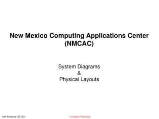 New Mexico Computing Applications Center (NMCAC) System Diagrams &amp; Physical Layouts