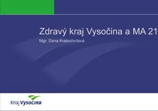 zdrav kraj vyso ina a ma 21