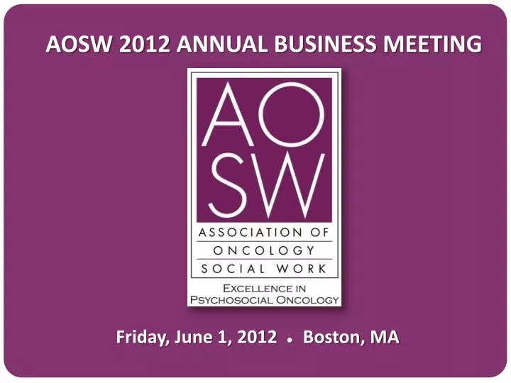 aosw 2012 annual business meeting