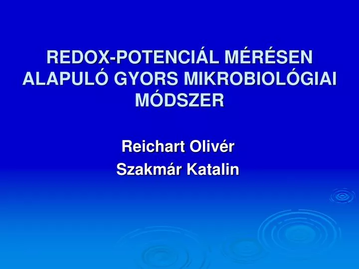 redox poten ci l m r sen alapul gyors mikrobiol giai m dszer