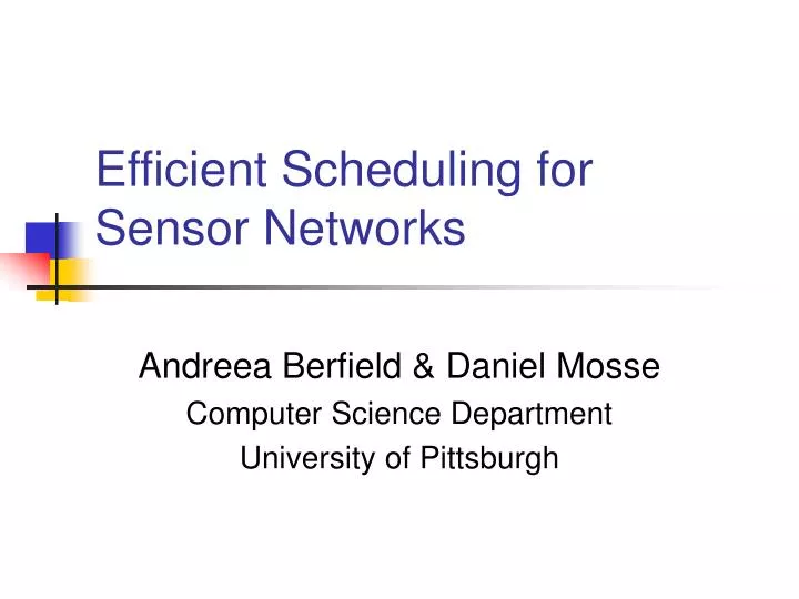 efficient scheduling for sensor networks