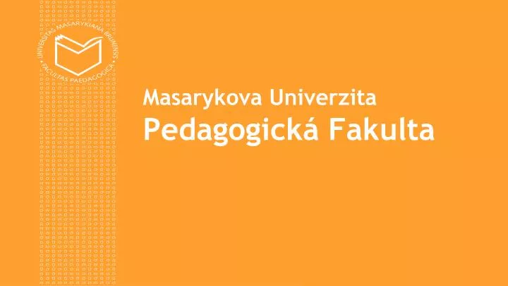 masarykova univerzita pedagogick fakulta