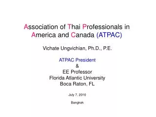 A ssociation of T hai P rofessionals in A merica and C anada (ATPAC)
