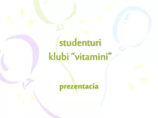 studenturi klubi vitamini