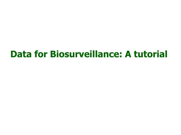 data for biosurveillance a tutorial