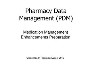 Medication Management Enhancements Preparation