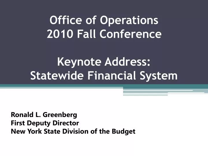 office of operations 2010 fall conference keynote address statewide financial system
