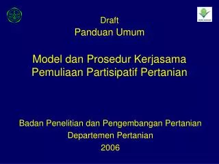 draft panduan umum model dan prosedur kerjasama pemuliaan partisipatif pertanian