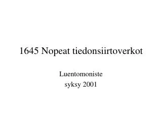 1645 nopeat tiedonsiirtoverkot