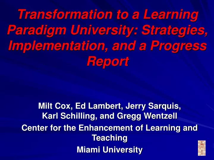 transformation to a learning paradigm university strategies implementation and a progress report