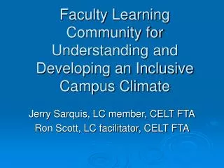 Faculty Learning Community for Understanding and Developing an Inclusive Campus Climate