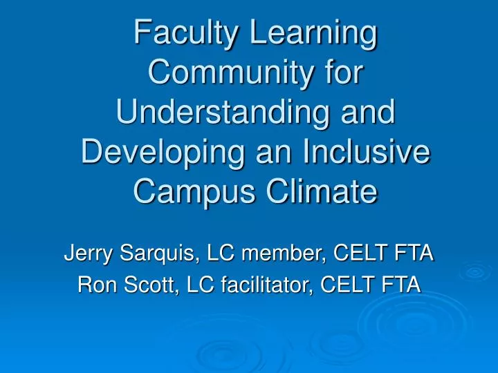 faculty learning community for understanding and developing an inclusive campus climate