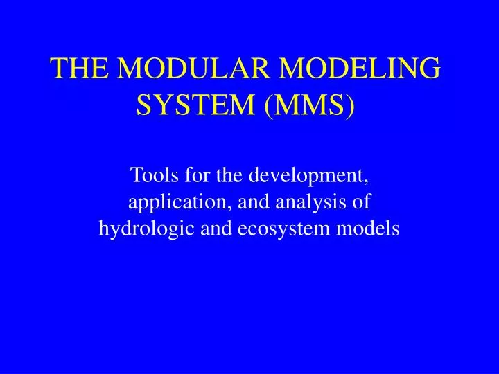 the modular modeling system mms