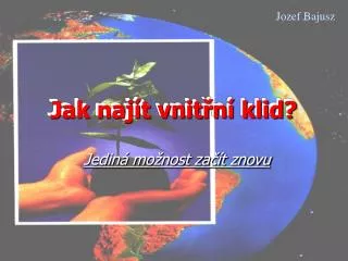 jak naj t vnit n klid