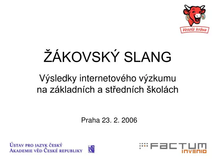 kovsk slang v sledky internetov ho v zkumu na z kladn ch a st edn ch kol ch