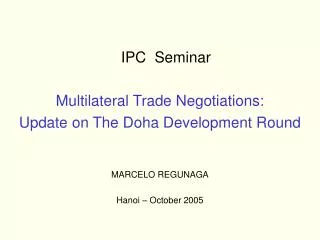 IPC Seminar Multilateral Trade Negotiations: Update on The Doha Development Round