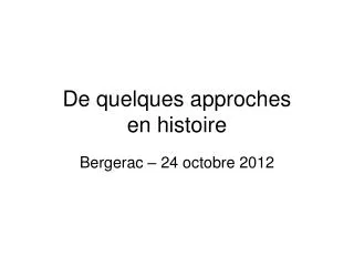 de quelques approches en histoire
