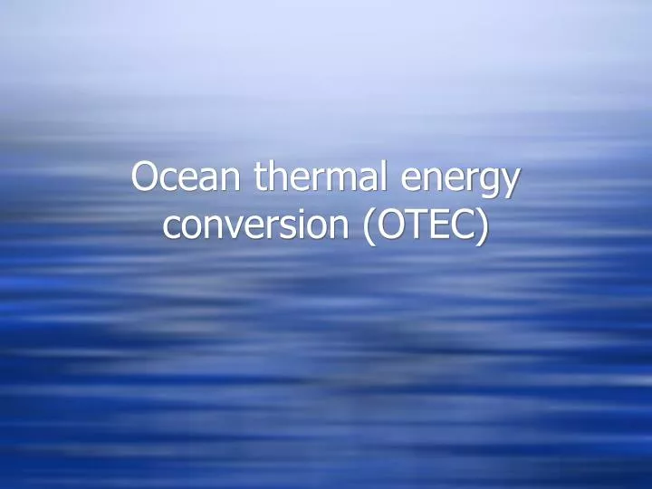 ocean thermal energy conversion otec