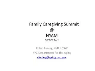 Family Caregiving Summit @ NYAM April 30, 2014