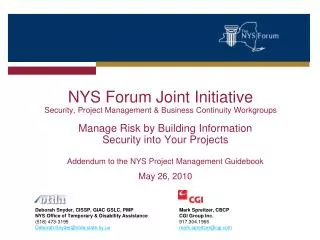 NYS Forum Joint Initiative Security, Project Management &amp; Business Continuity Workgroups