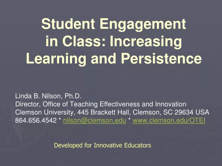 PPT - Student Engagement in Class: Increasing Learning and Persistence ...