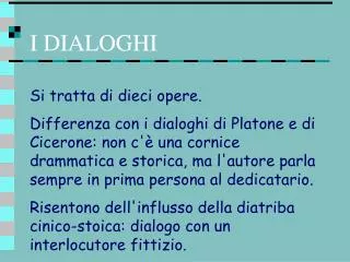 i dialoghi