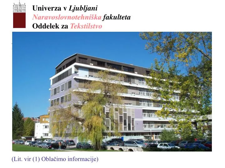 univerza v ljubljan i naravoslovnotehni ka fakulteta oddelek za tekstilstvo