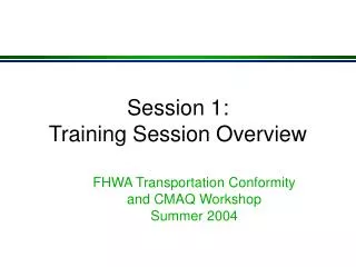 Session 1: Training Session Overview
