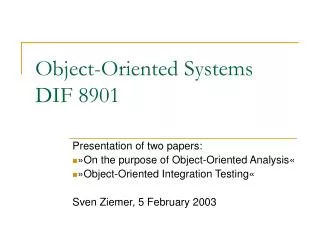 Object-Oriented Systems DIF 8901