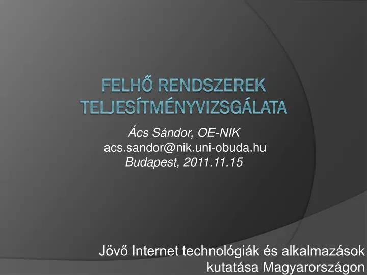 j v internet technol gi k s alkalmaz sok kutat sa magyarorsz gon