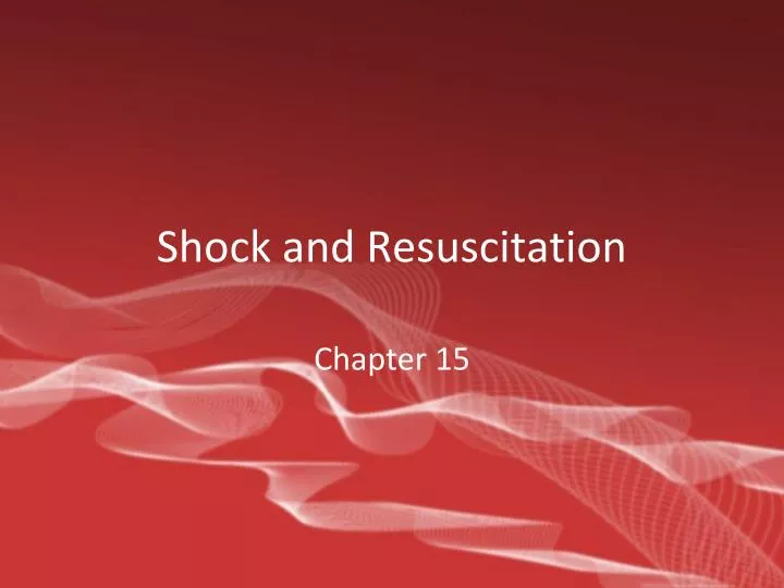 shock and resuscitation