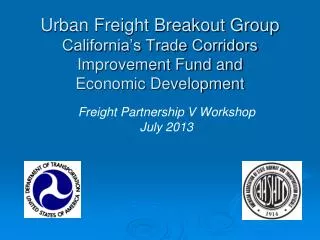 Freight Partnership V Workshop July 2013