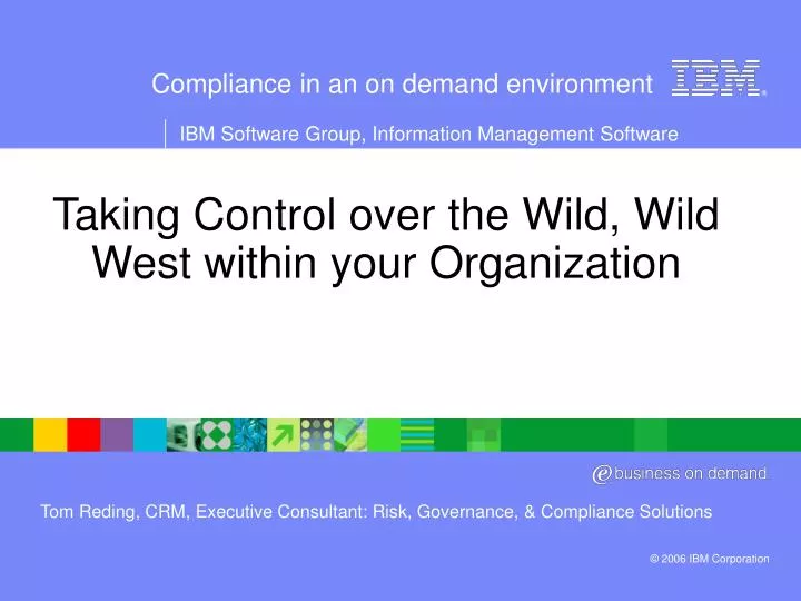taking control over the wild wild west within your organization