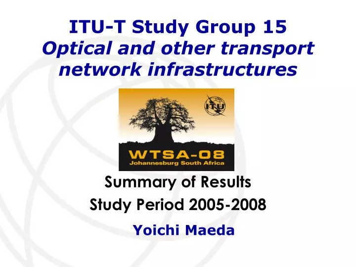 itu t study group 15 optical and other transport network infrastructures