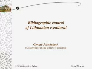 Bibliographic control of Lithuanian e-cultural