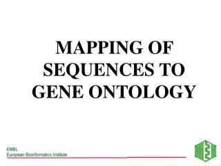 MAPPING OF SEQUENCES TO GENE ONTOLOGY