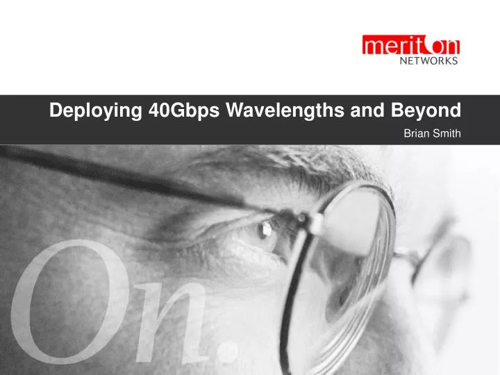 deploying 40gbps wavelengths and beyond