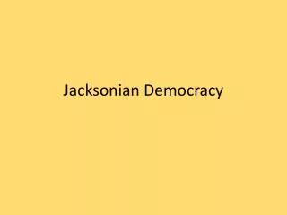 jacksonian democracy