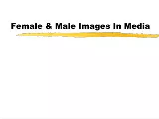Female &amp; Male Images In Media