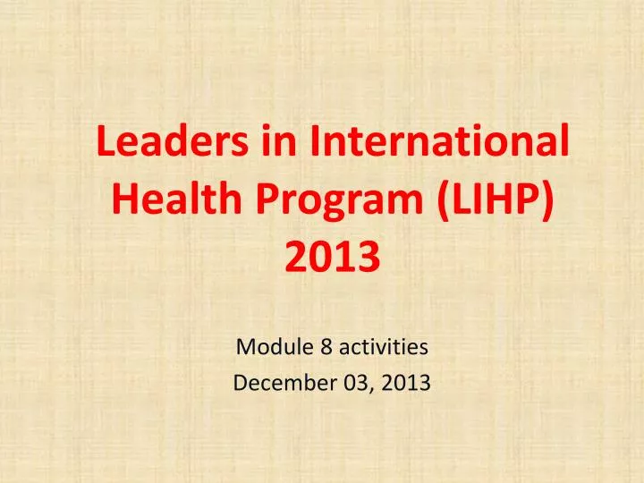 leaders in international health program lihp 2013