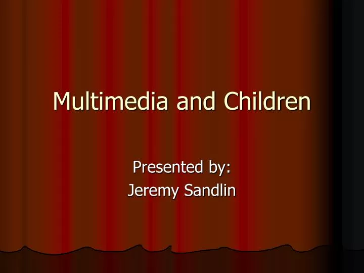 multimedia and children