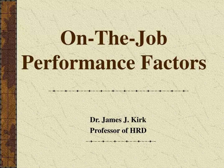 on the job performance factors