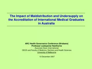 ARC Health Governance Conference (Brisbane) Professor Lesleyanne Hawthorne