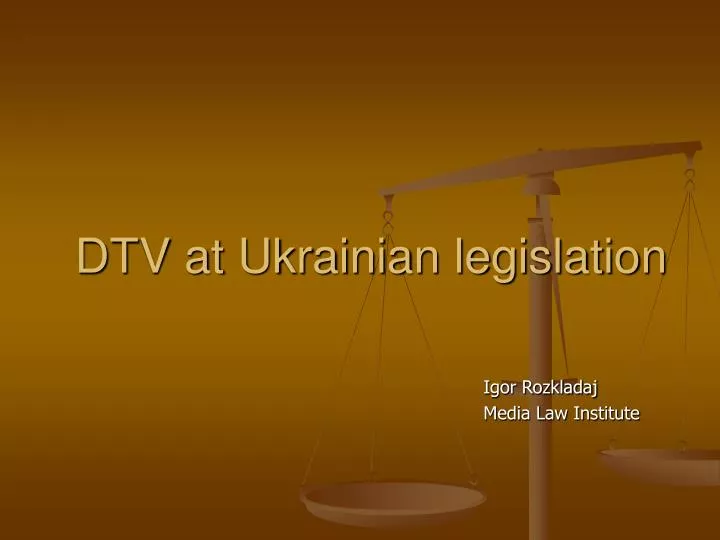 dtv at ukrainian legislation