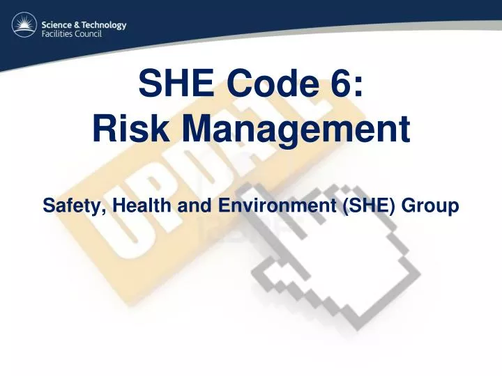 she code 6 risk management