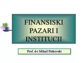 finansiski pazari i institucii