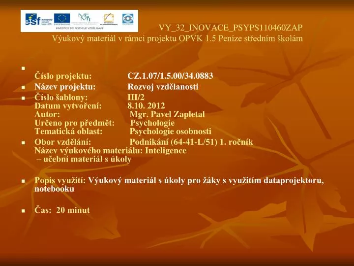 vy 32 inovace psyps110460zap v ukov materi l v r mci projektu opvk 1 5 pen ze st edn m kol m